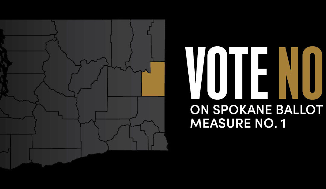 Vote no on Spokane Ballot Measure No. 1
