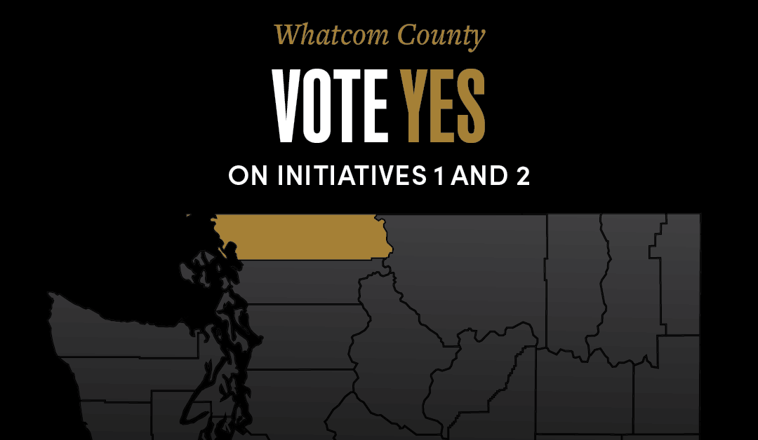 Vote yes on Bellingham Initiatives 1 and 2